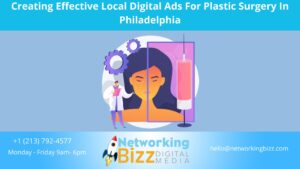 Creating Effective Local Digital Ads For Plastic Surgery In Philadelphia