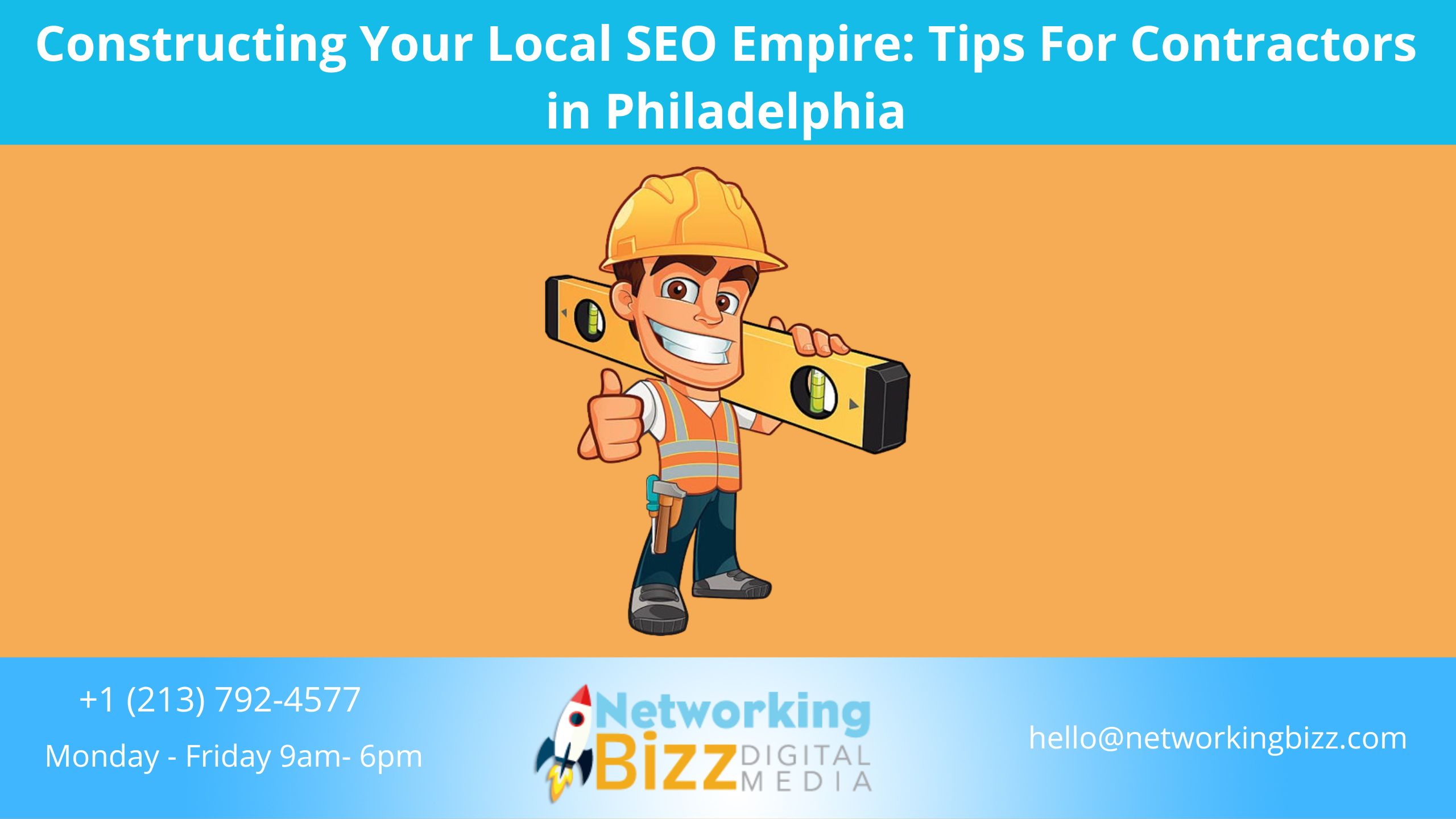 Constructing Your Local SEO Empire: Tips For Contractors In Philadelphia