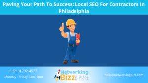 Paving Your Path To Success: Local SEO For Contractors In Philadelphia