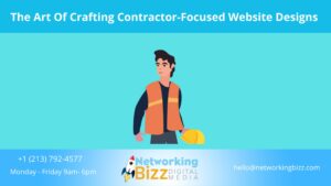 The Art Of Crafting Contractor-Focused Website Designs