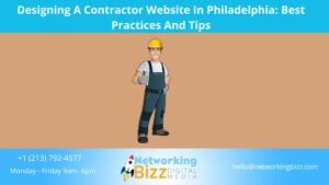 Designing A Contractor Website In Philadelphia: Best Practices And Tips