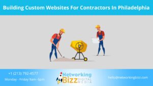 Building Custom Websites For Contractors In Philadelphia