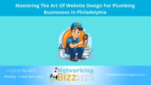 Mastering The Art Of Website Design For Plumbing Businesses In Philadelphia