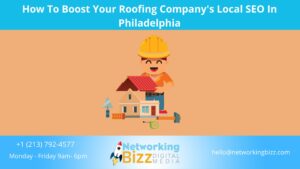 How To Boost Your Roofing Company’s Local SEO In Philadelphia