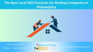 The Best Local SEO Practices For Roofing Companies In Philadelphia
