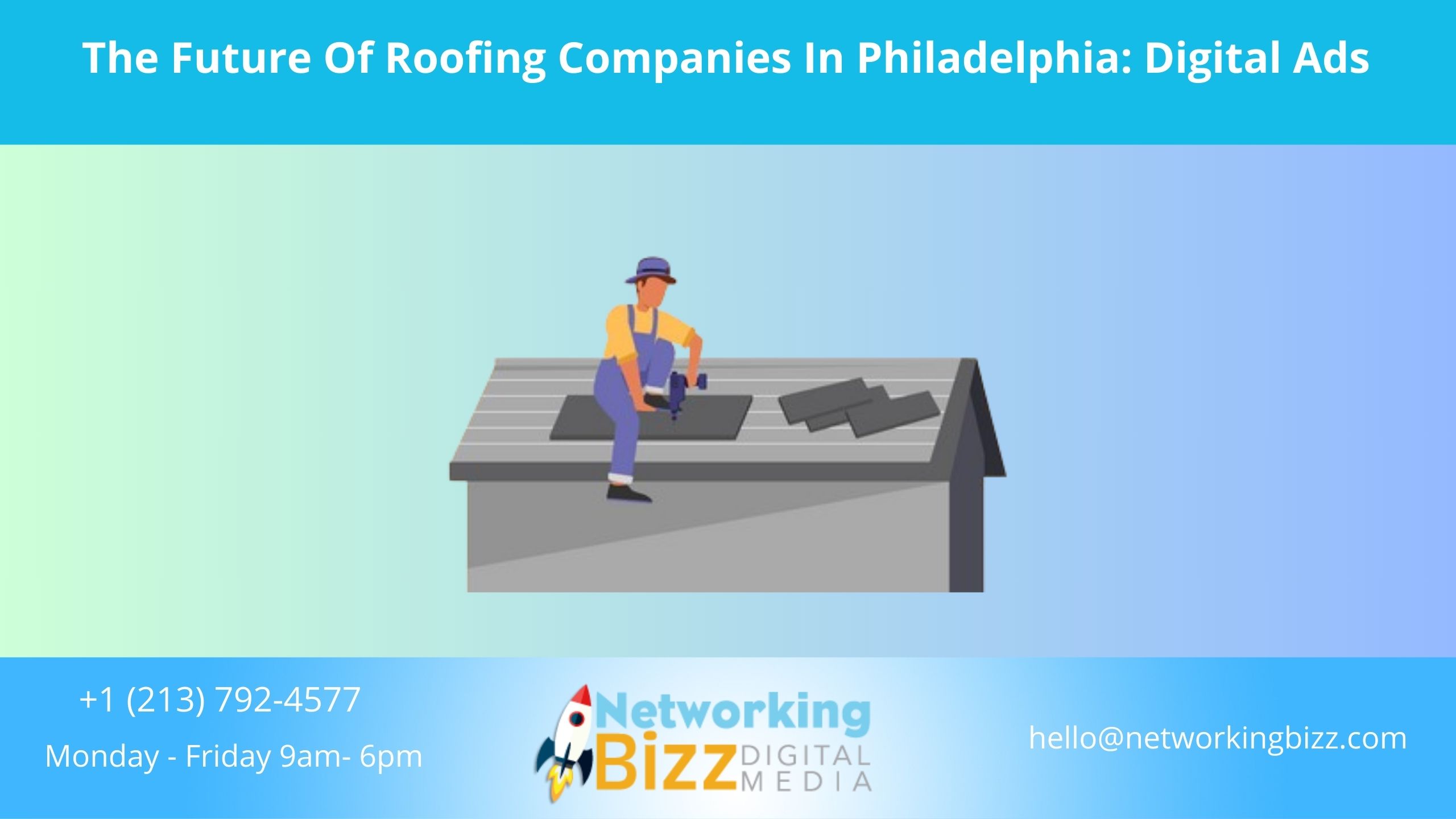 The Future Of Roofing Companies In Philadelphia: Digital Ads