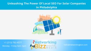 Unleashing The Power Of Local SEO For Solar Companies In Philadelphia