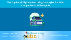 The Top Local Digital Advertising Strategies For Solar Companies In Philadelphia