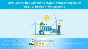 How Can A Solar Company Create A Visually Appealing Website Design In Philadelphia