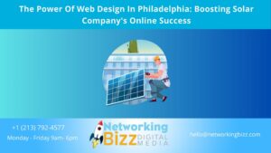 The Power Of Web Design In Philadelphia: Boosting Solar Company’s Online Success