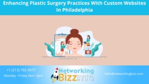 Enhancing Plastic Surgery Practices With Custom Websites In Philadelphia