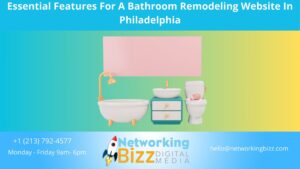 Essential Features For A Bathroom Remodeling Website In Philadelphia