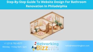 Step-By-Step Guide To Website Design For Bathroom Renovation In Philadelphia