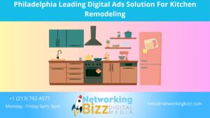 Philadelphia Leading Digital Ads Solution For Kitchen Remodeling