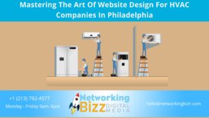 Mastering The Art Of Website Design For HVAC Companies In Philadelphia