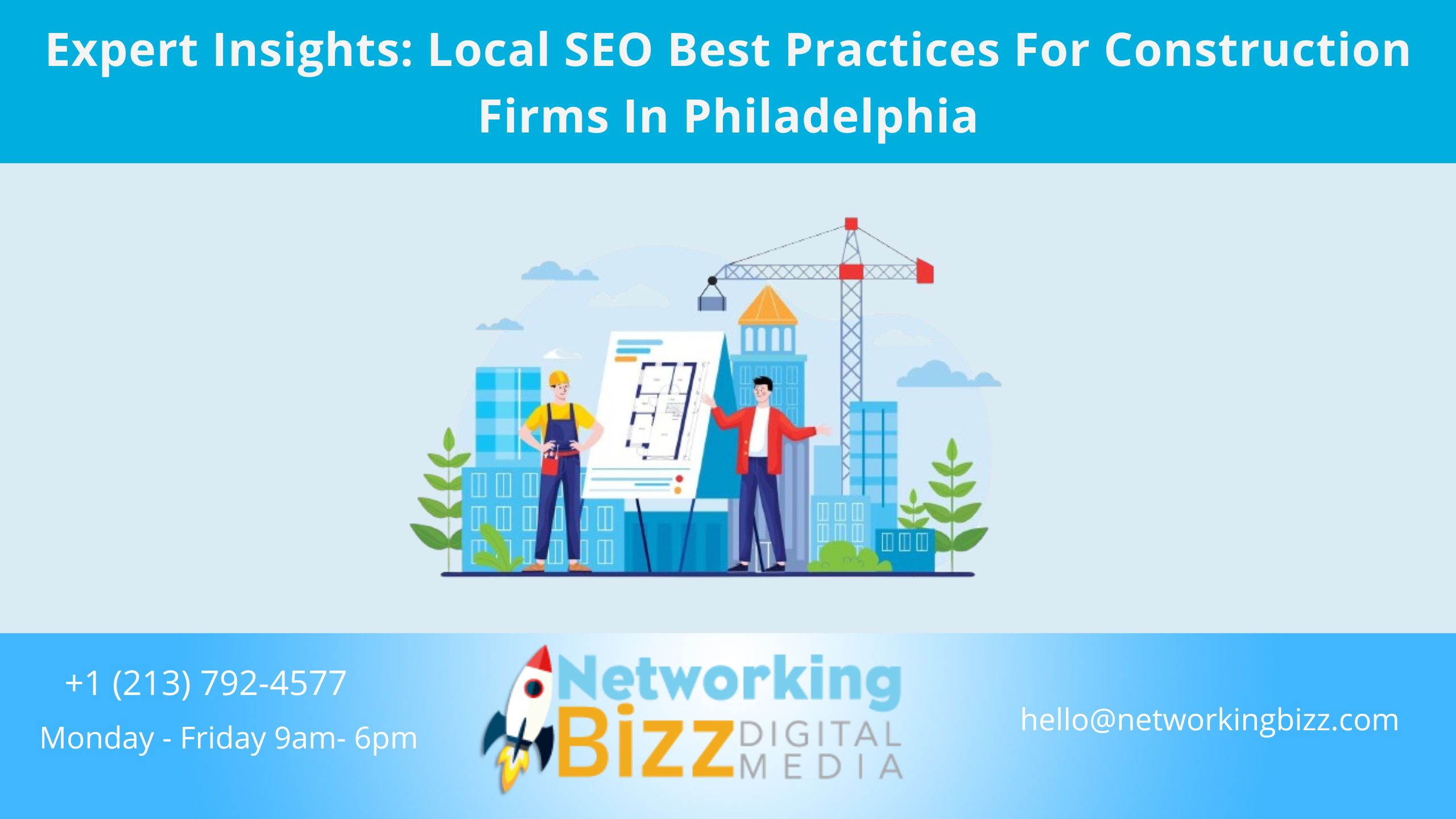 Expert Insights: Local SEO Best Practices For Construction Firms In Philadelphia