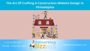 The Art Of Crafting A Construction Website Design In Philadelphia