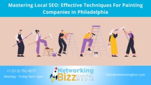 Mastering Local SEO: Effective Techniques For Painting Companies In Philadelphia
