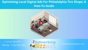 Optimizing Local Digital Ads For Philadelphia Tire Shops: A How-To Guide