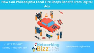 How Can Philadelphia Local Tire Shops Benefit From Digital Ads