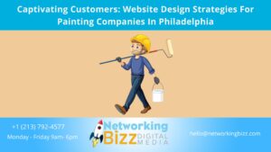 Captivating Customers: Website Design Strategies For Painting Companies In Philadelphia