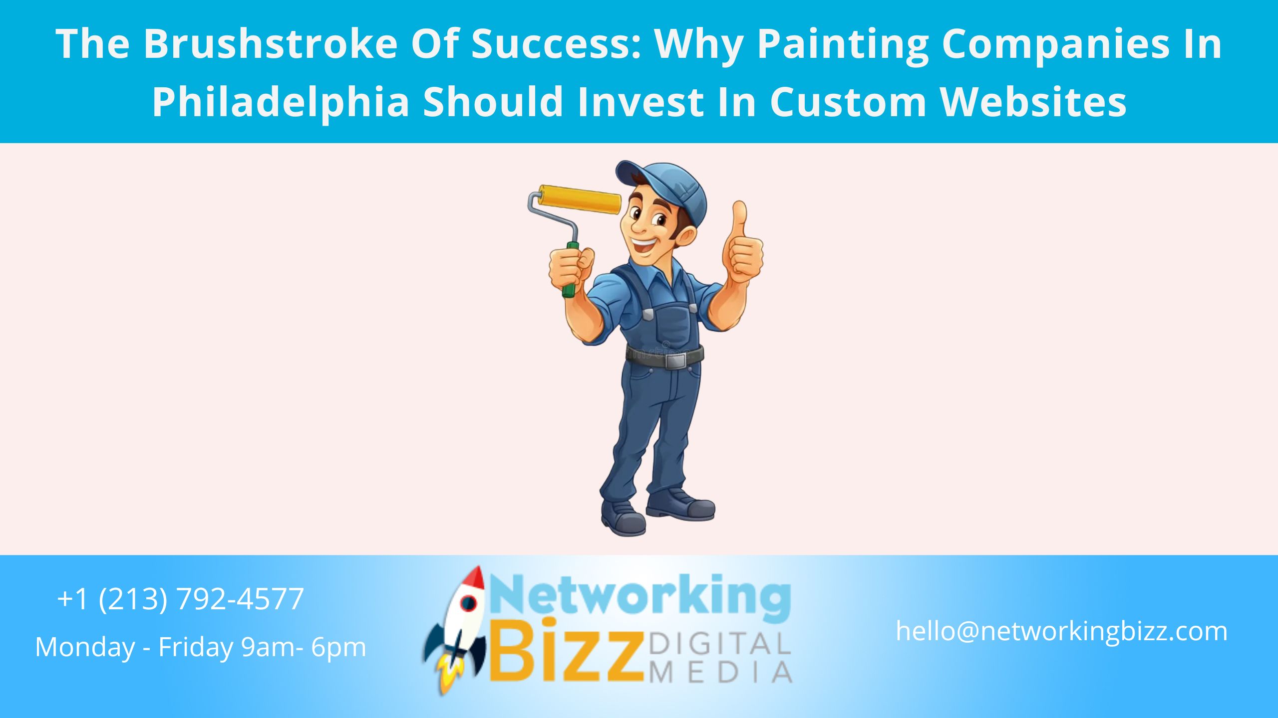 The Brushstroke Of Success: Why Painting Companies In Philadelphia Should Invest In Custom Websites