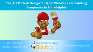 The Art Of Web Design: Custom Websites For Painting Companies In Philadelphia