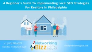 A Beginner’s Guide To Implementing Local SEO Strategies For Realtors In Philadelphia