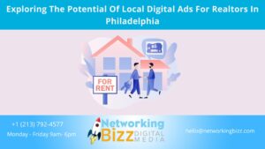 Exploring The Potential Of Local Digital Ads For Realtors In Philadelphia