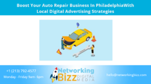Boost Your Auto Repair Business In PhiladelphiaWith Local Digital Advertising Strategies