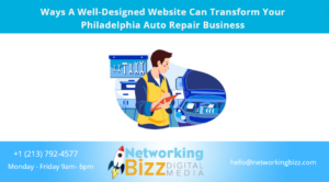 Ways A Well-Designed Website Can Transform Your Philadelphia Auto Repair Business